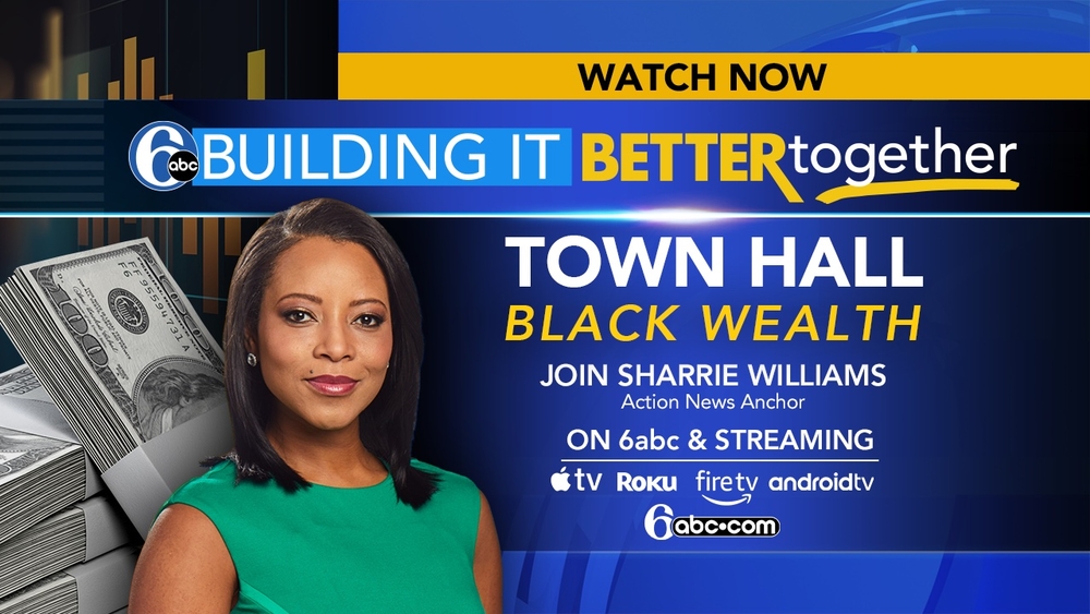 WATCH: 6abc Town Hall - Black Wealth