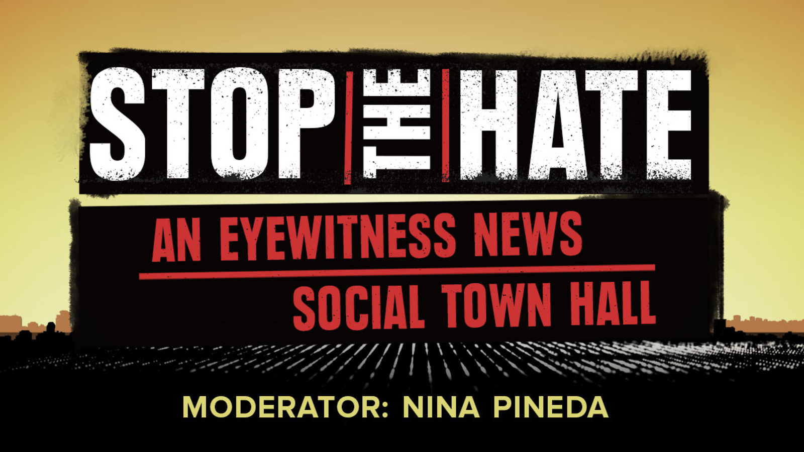 Stop the Hate: An Eyewitness News Social Town Hall - Vimarsana News