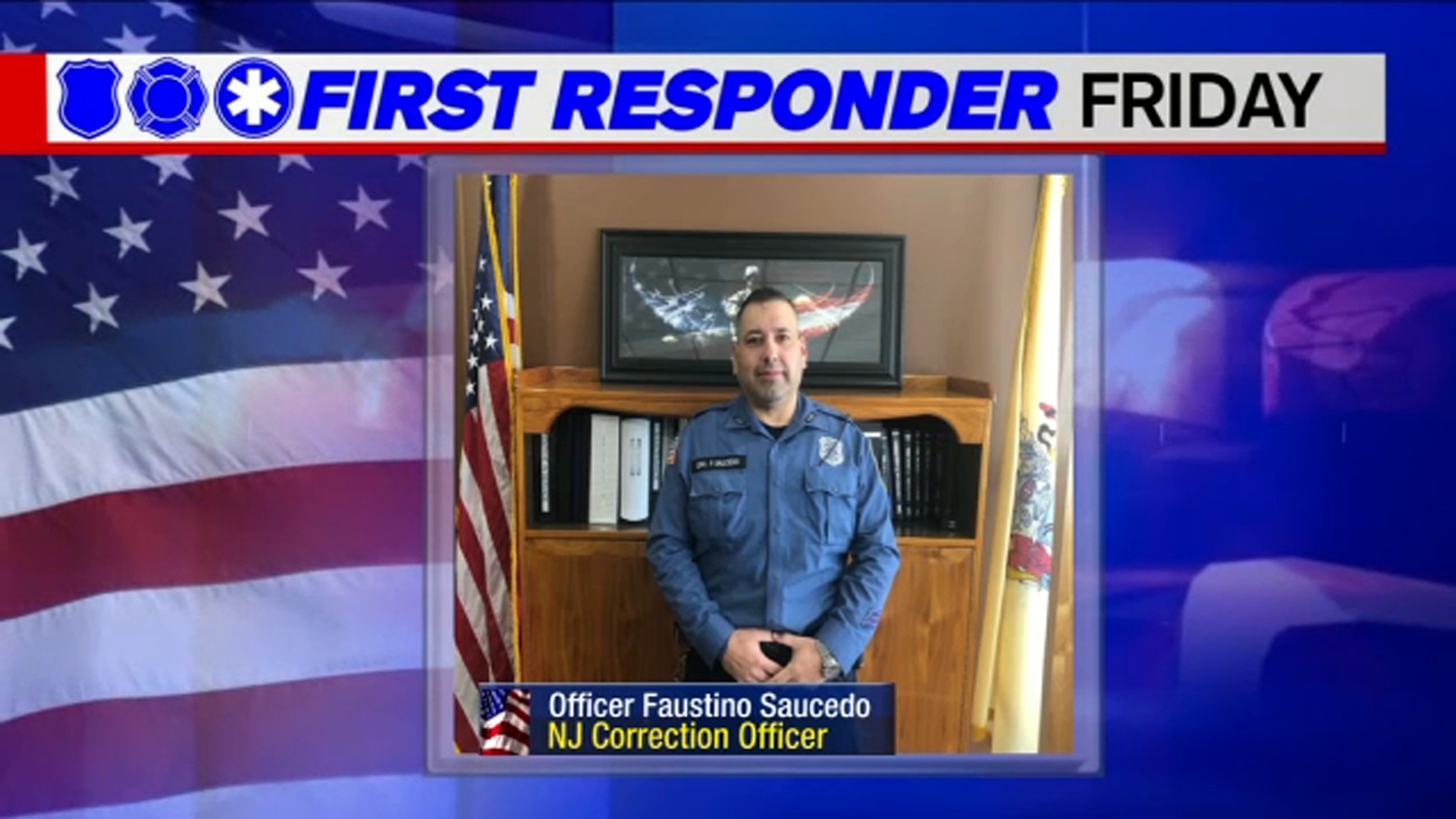 First Responder Friday New Jersey Correction Officer Faustino Saucedo Rescues Man About To Jump From Route 9 Abc7 New York