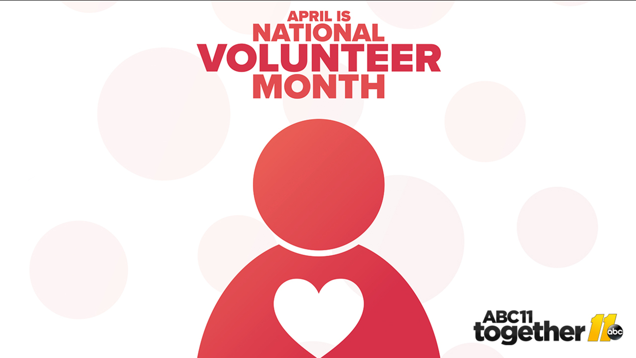 Celebrating National Volunteer Month ABC11 RaleighDurham