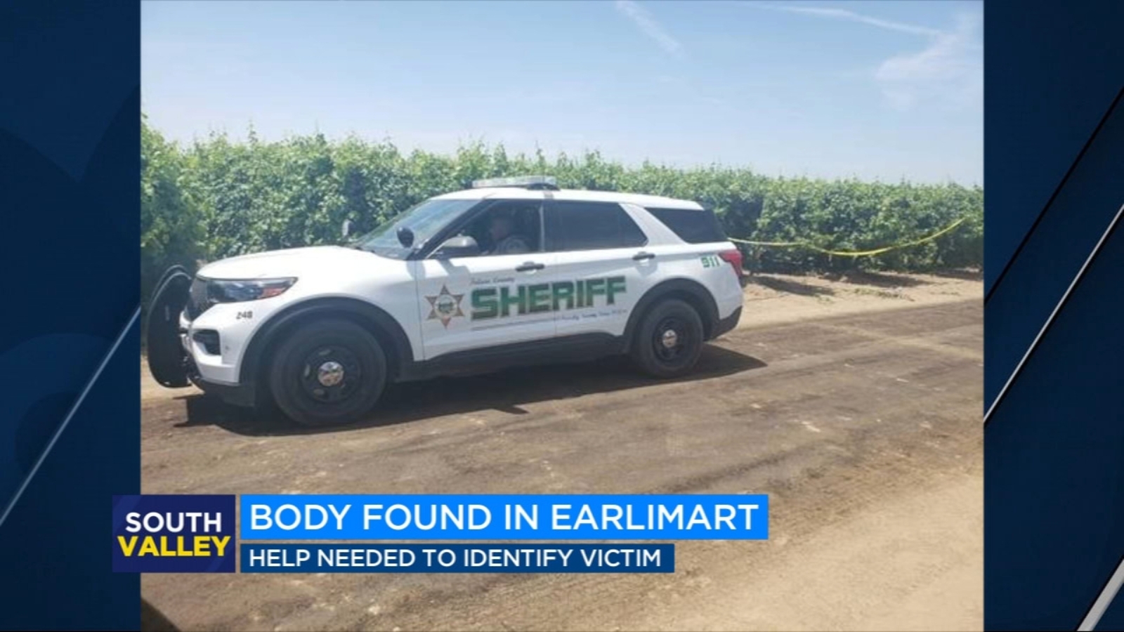 Authorities asking for help identifying person found dead in Earlimart