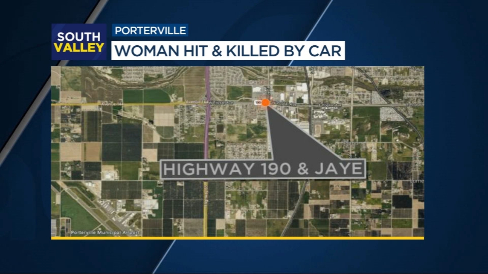 Pedestrian hit and killed by driver in Porterville ABC30 Fresno