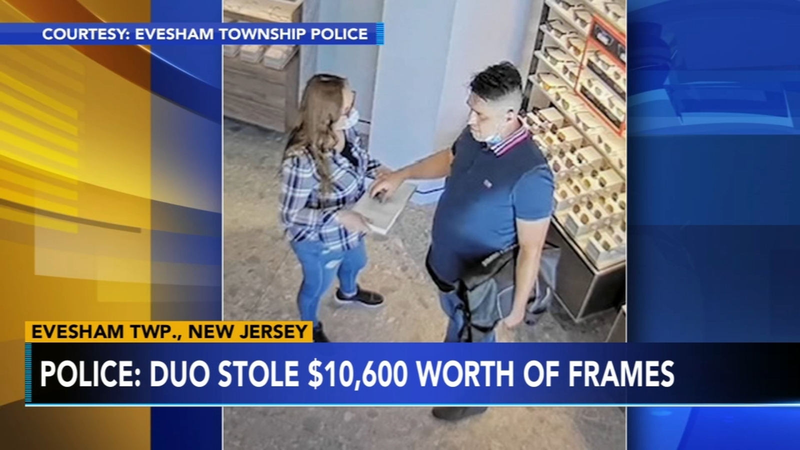 Man and woman steal 10,000 worth of eye glasses from Burlington County