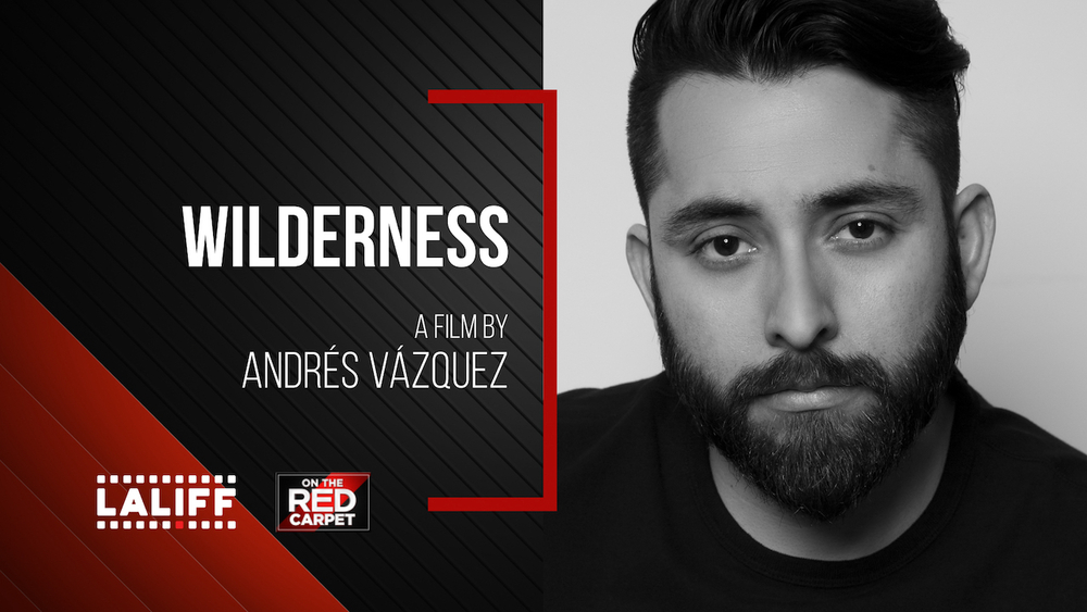 Meet 'Wilderness' director Andrés Vázquez