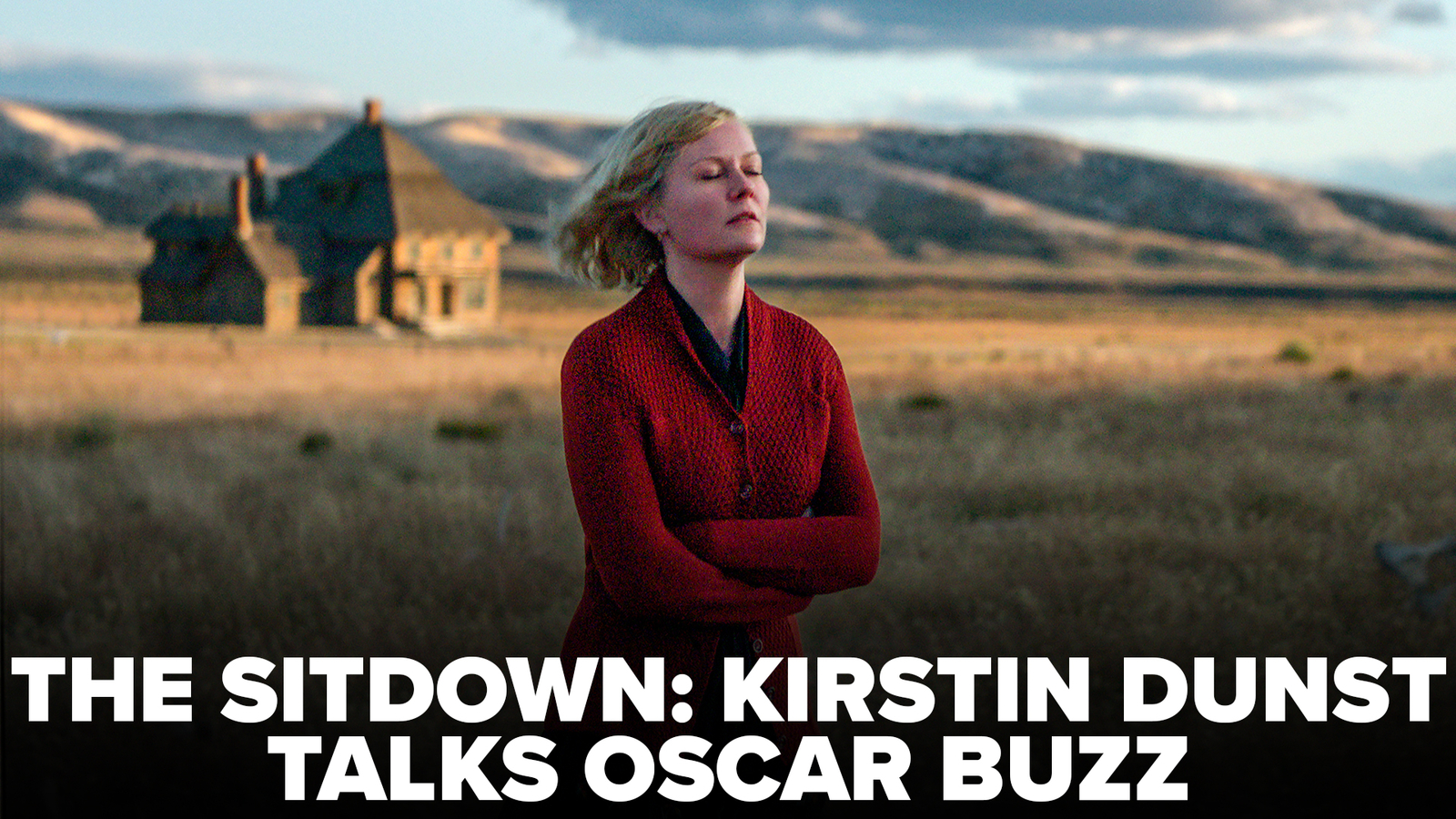 The Sitdown Kirsten Dunst on Oscar buzz for role in 'The Power of the
