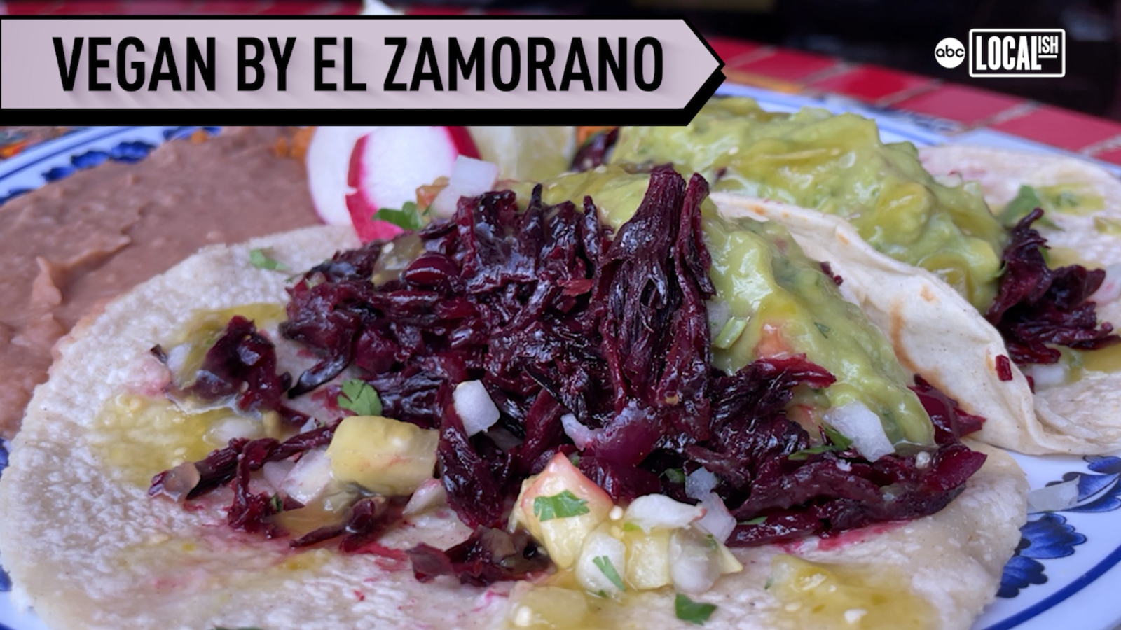 Costa Mesa vegan taqueria's hibiscus flower taco is a local favorite