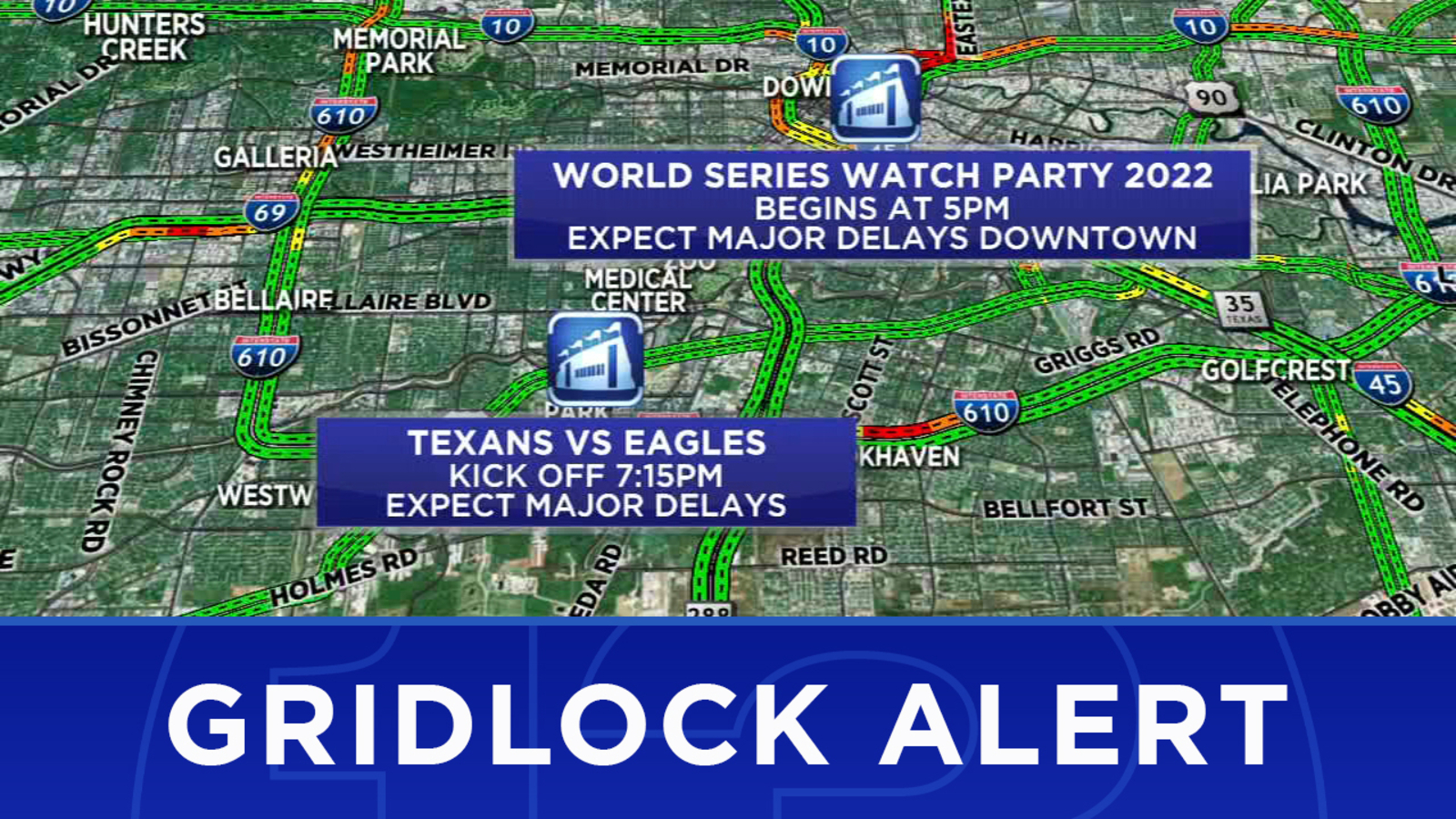 Gridlock Alert Avoid downtown and South Loop as 2 Houston vs