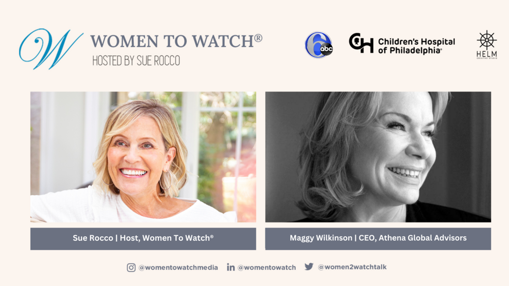 Women to Watch: Maggy Wilkinson, Founder/CEO of Athena Global Advisors
