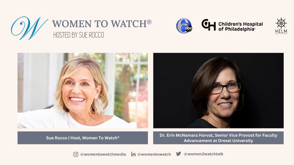 Women to Watch: Erin McNamara Horvat, Senior Vice Provost, Drexel