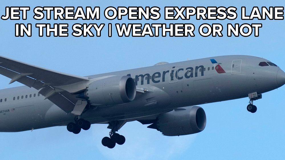 Potent winds open express lane in the sky | Weather or Not explainer