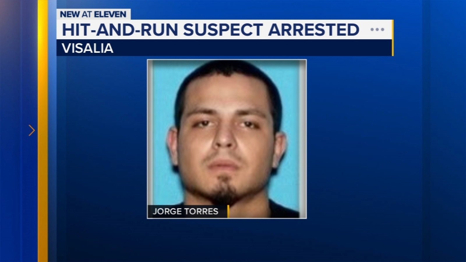 Suspect arrested for deadly hit-and-run crash in Visalia - ABC30 Fresno