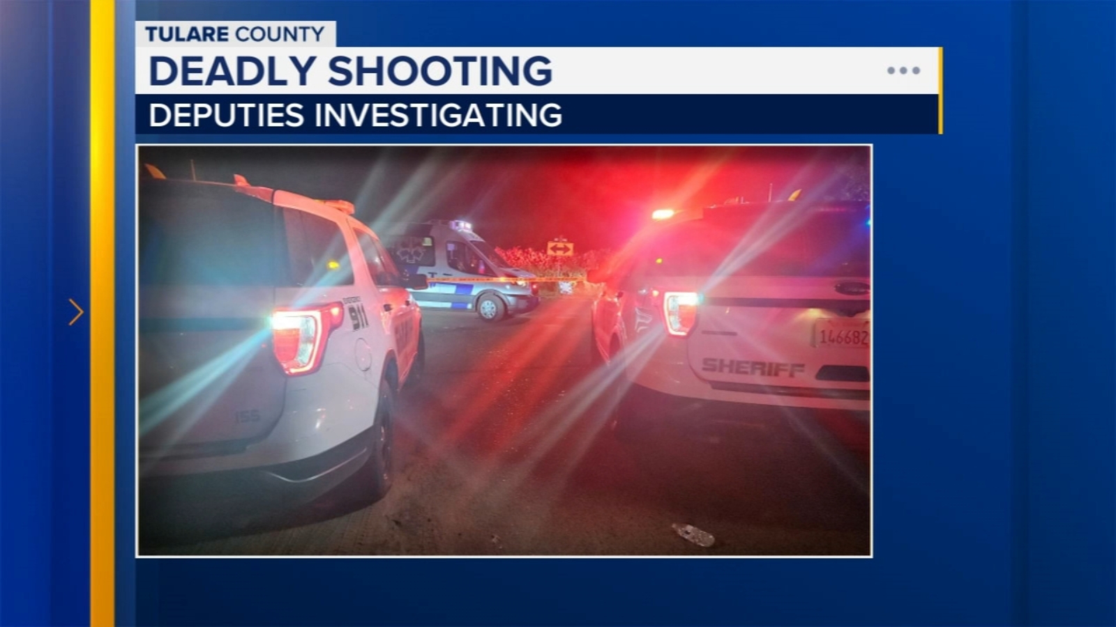Man shot and killed in Tulare County, deputies say - ABC30 Fresno