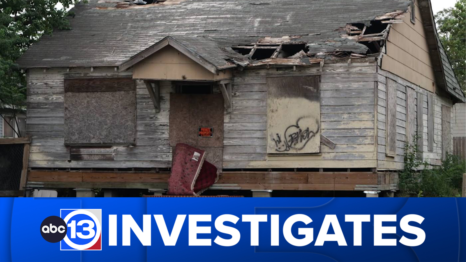 Why does it take so long for Houston to fix abandoned and dangerous buildings? Frustrated residents seek change - ABC13 Houston