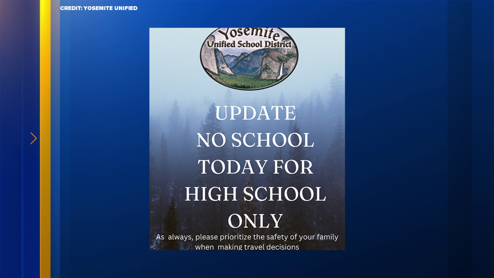 Classes canceled at Yosemite High School due to weather conditions