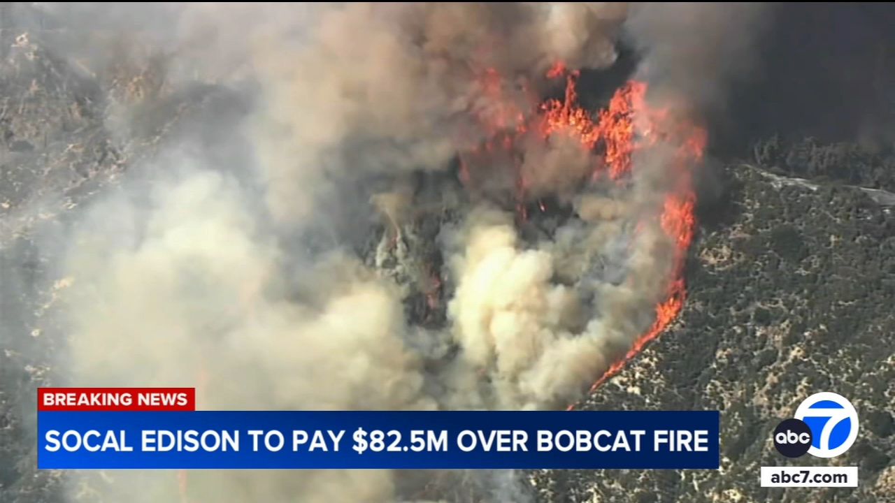 Edison agrees to pay $82.5M  to resolve suit stemming from Bobcat Fire