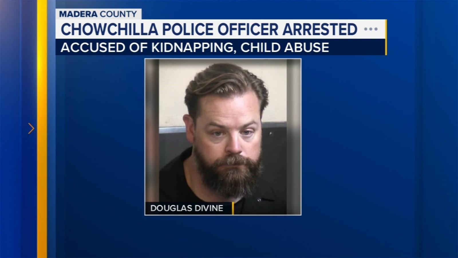 Chowchilla police officer arrested for kidnapping and child abuse ...