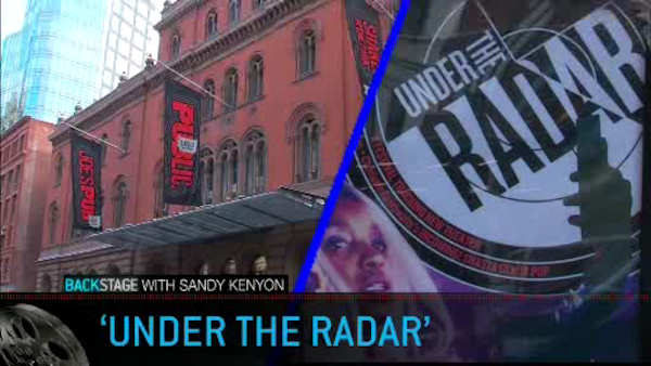 Backstage with Sandy: 'Under the Radar'