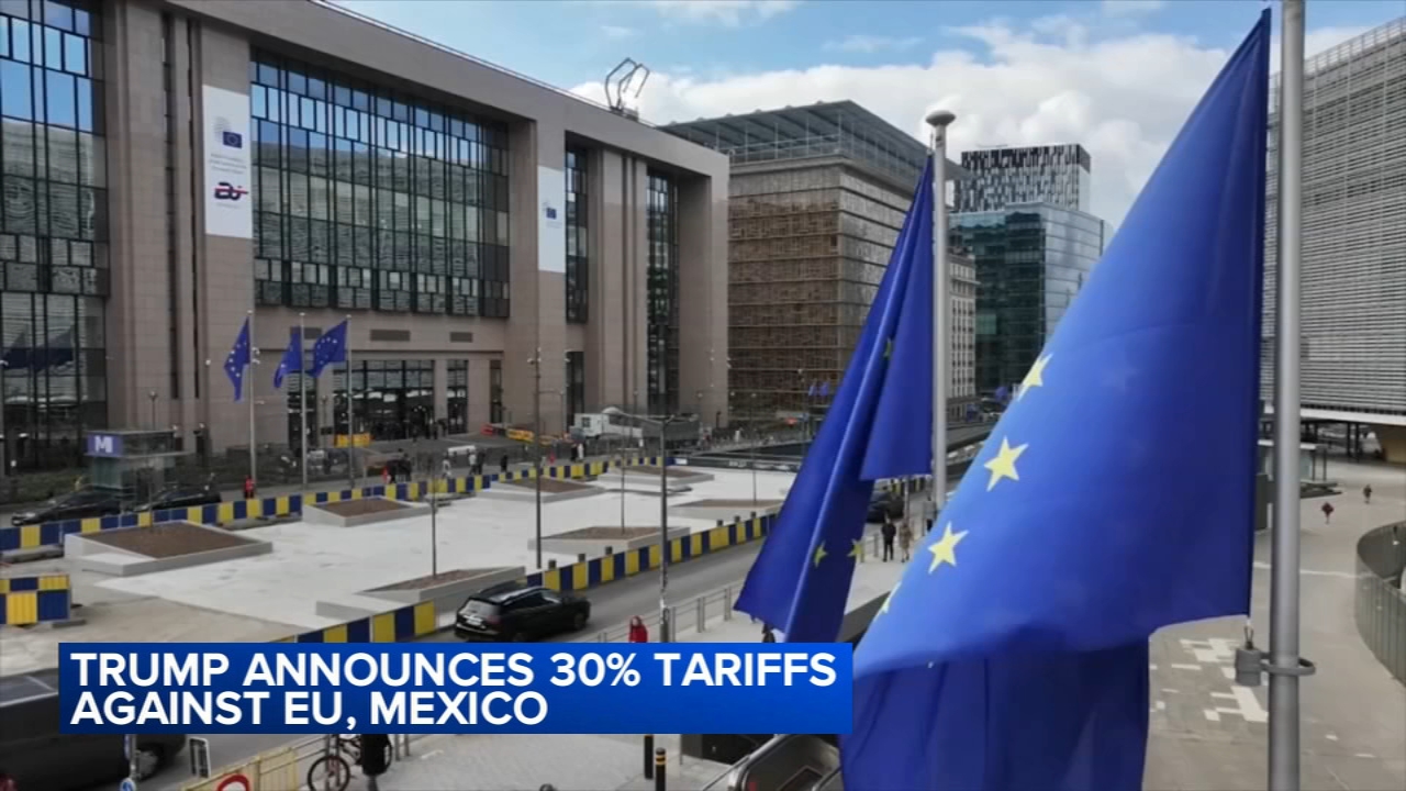 Pres. Trump announces 30% tariffs on European Union and Mexico
