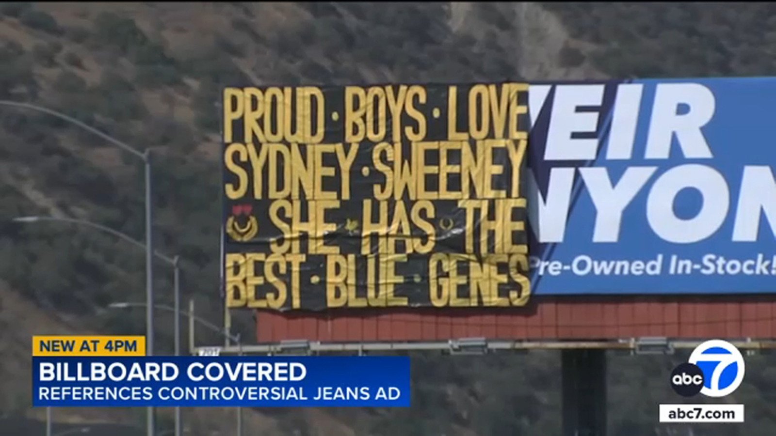 California billboard vandalized with Proud Boys message references Sydney  Sweeney jeans ad - ABC7 Los Angeles