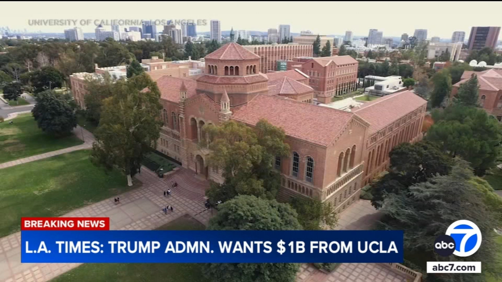 Trump administration seeking $1 billion settlement from UCLA over antisemitism claims