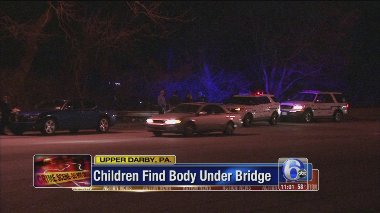Children discover man's body under Upper Darby bridge