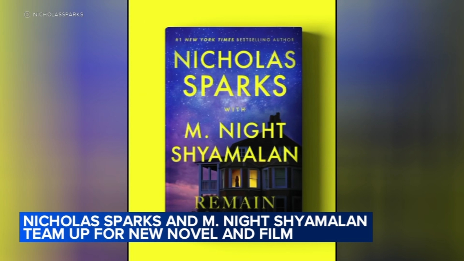 Nicholas Sparks, M. Night Shyamalan talk new book/film collab at the