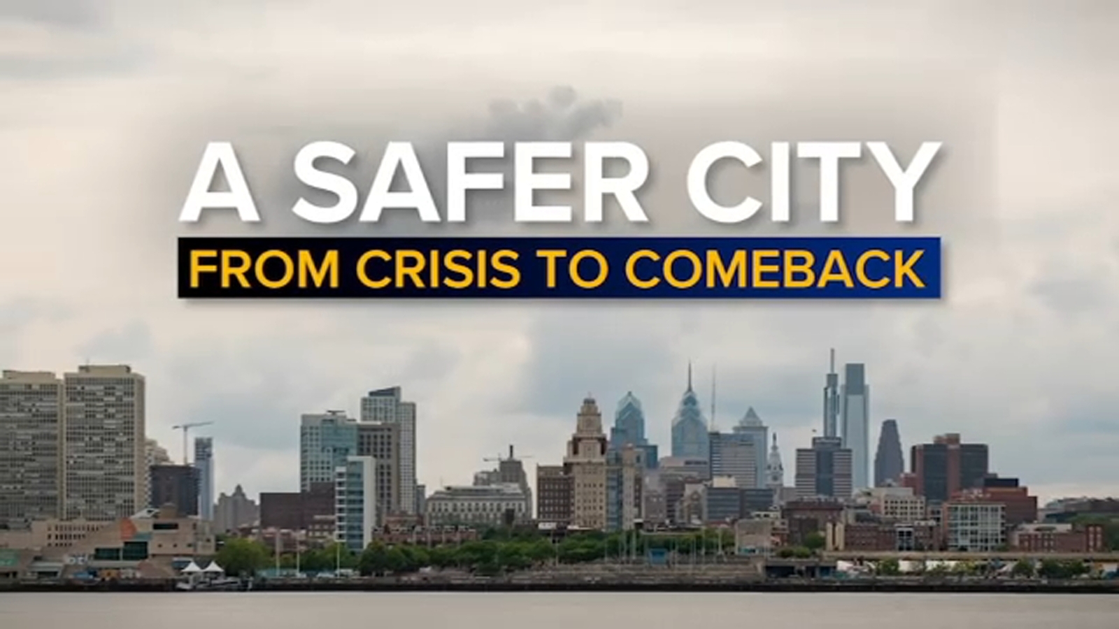 Watch the 6abc Action News special on Philadelphia crime, 'A Safer City