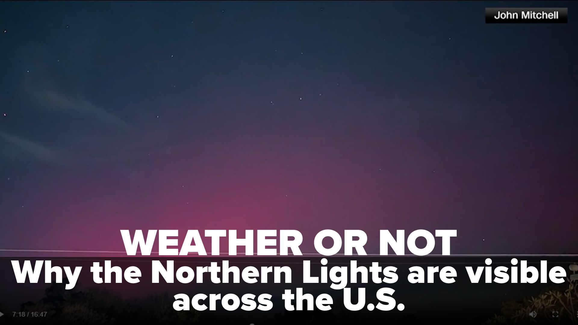 Weather or Not: Why the Northern Lights are visible across the U.S.