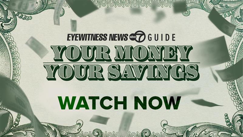 Eyewitness News Guide: Your Money, Your Savings