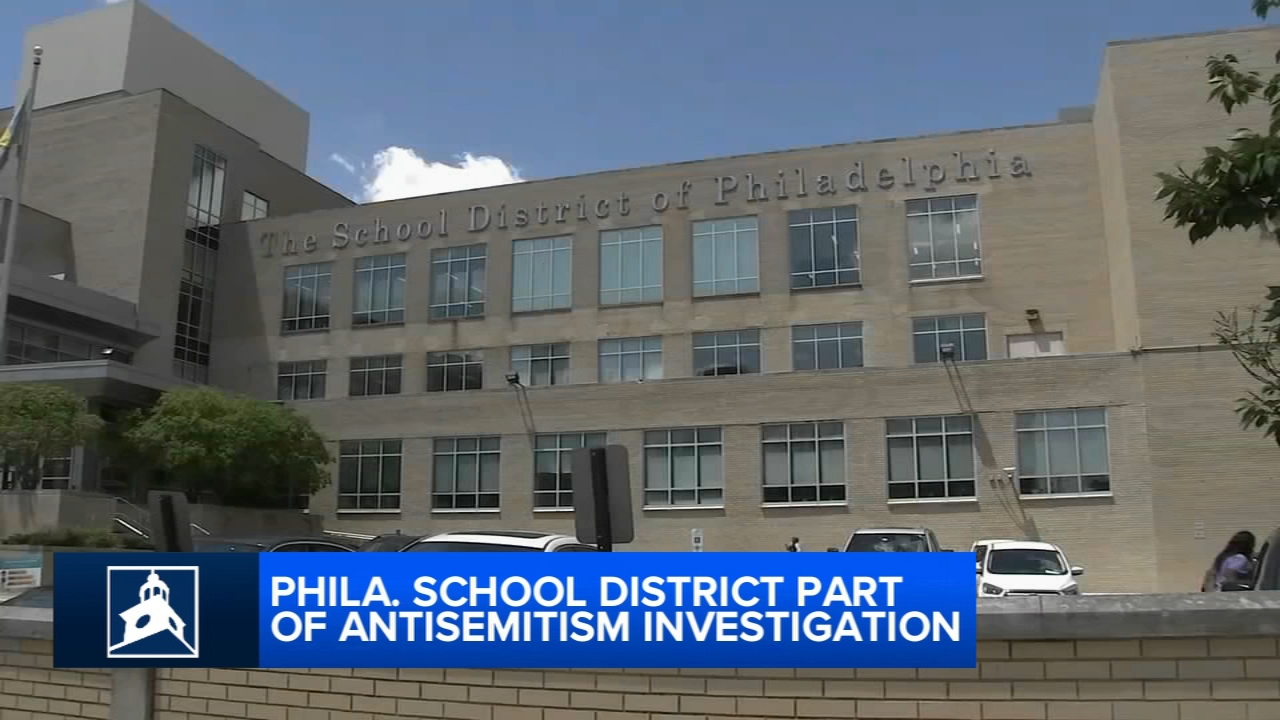 Philadelphia School District part of antisemitism investigation