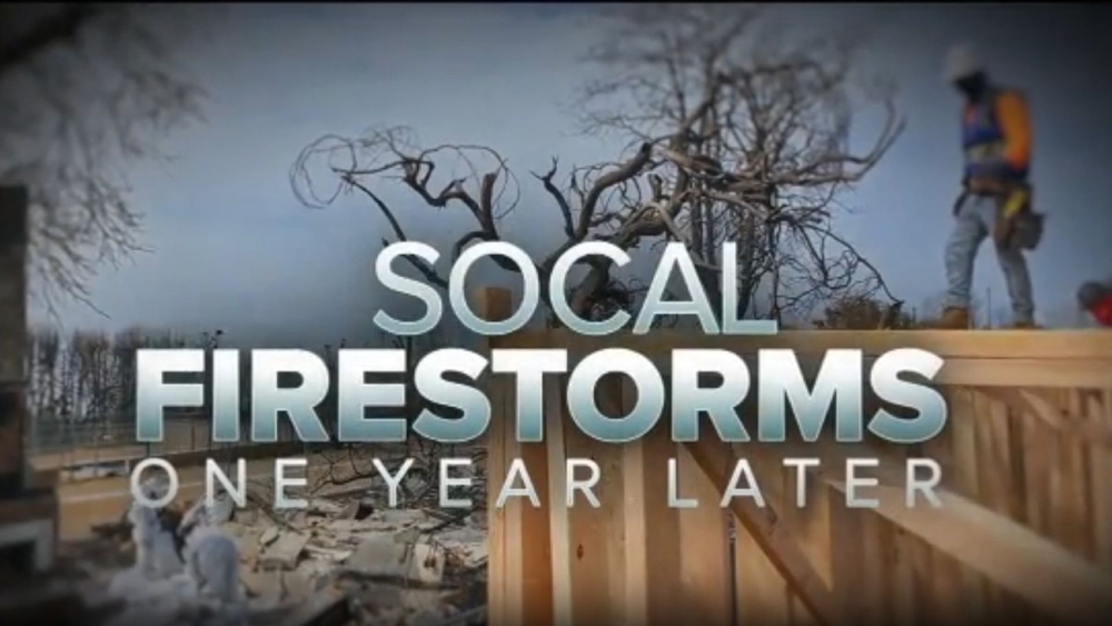 SoCal Firestorms: One Year Later