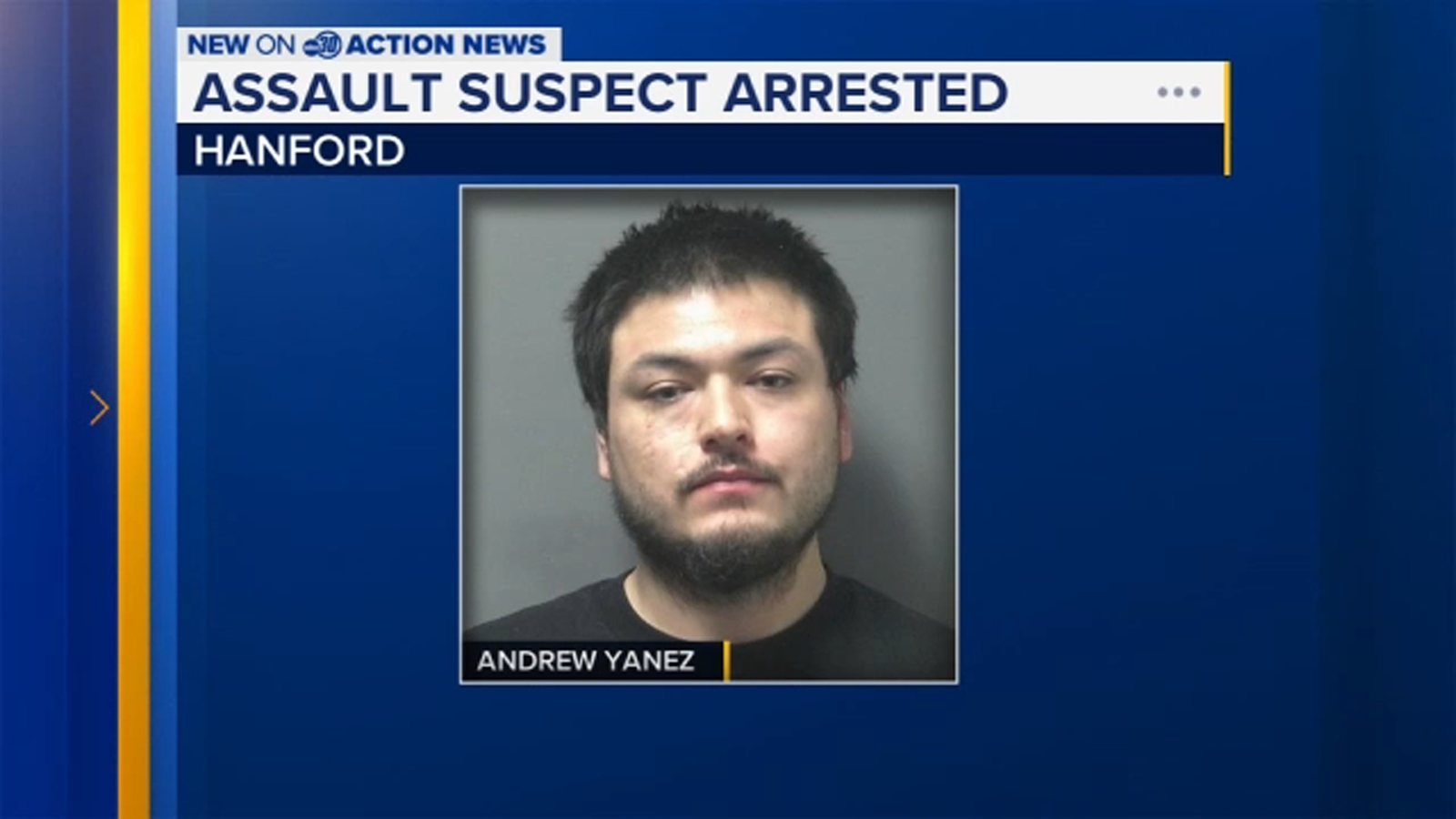 Man arrested in Hanford on several charges including assault - ABC30 Fresno