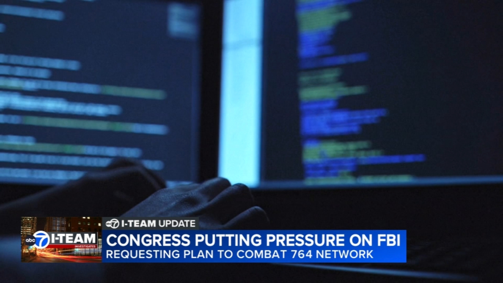 News report on congressional committee investigation into FBI efforts to combat the 764 child exploitation network