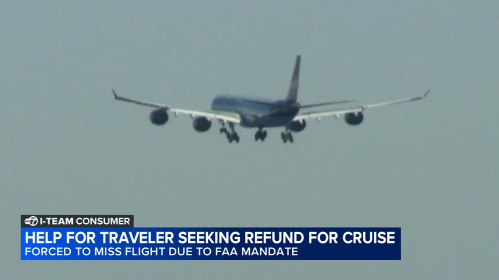 Traveler struggles to get refund for cruise after being forced to miss flight due to FAA mandate