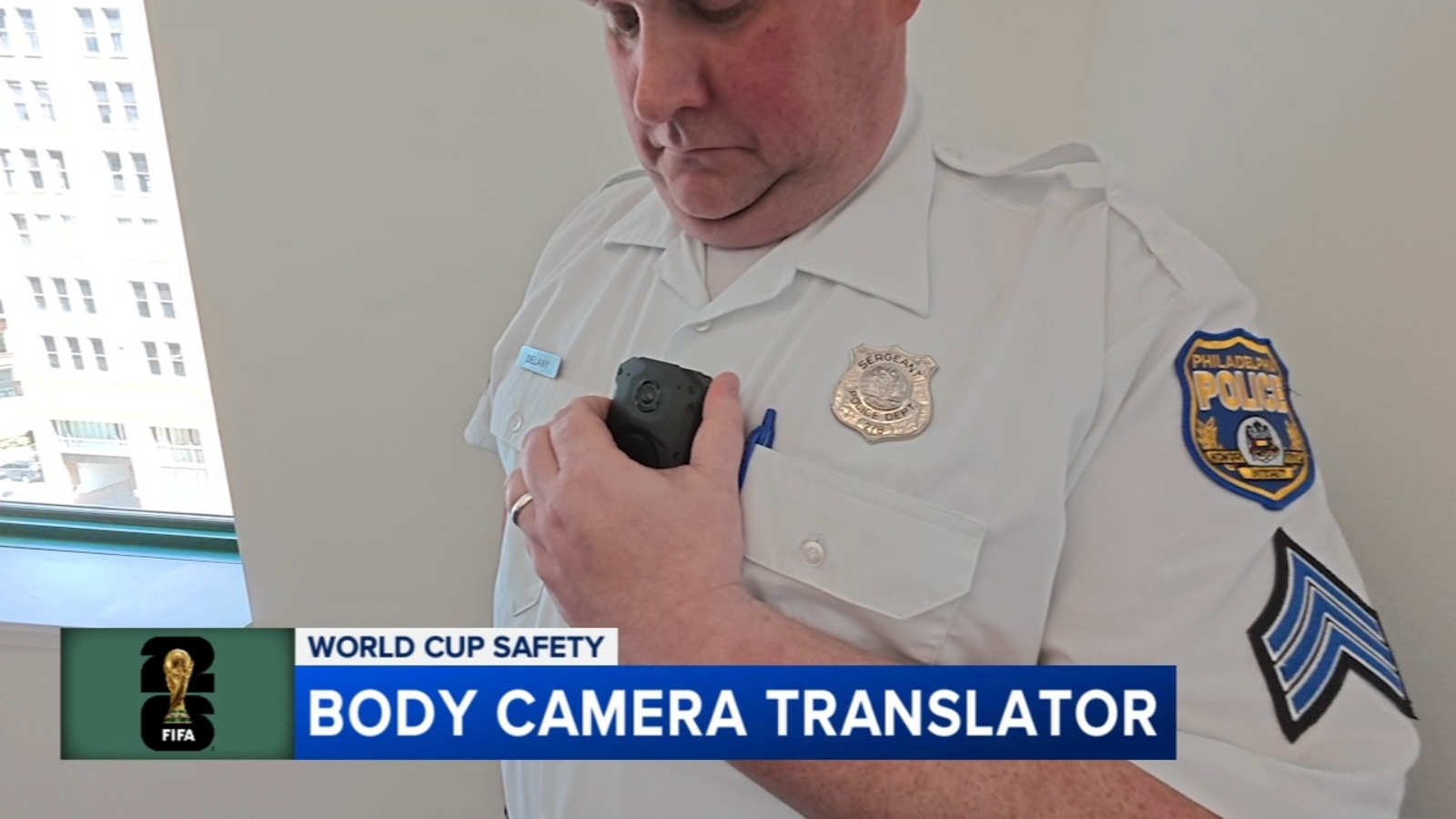 Philadelphia police adopt real-time body camera translation ahead of FIFA World Cup