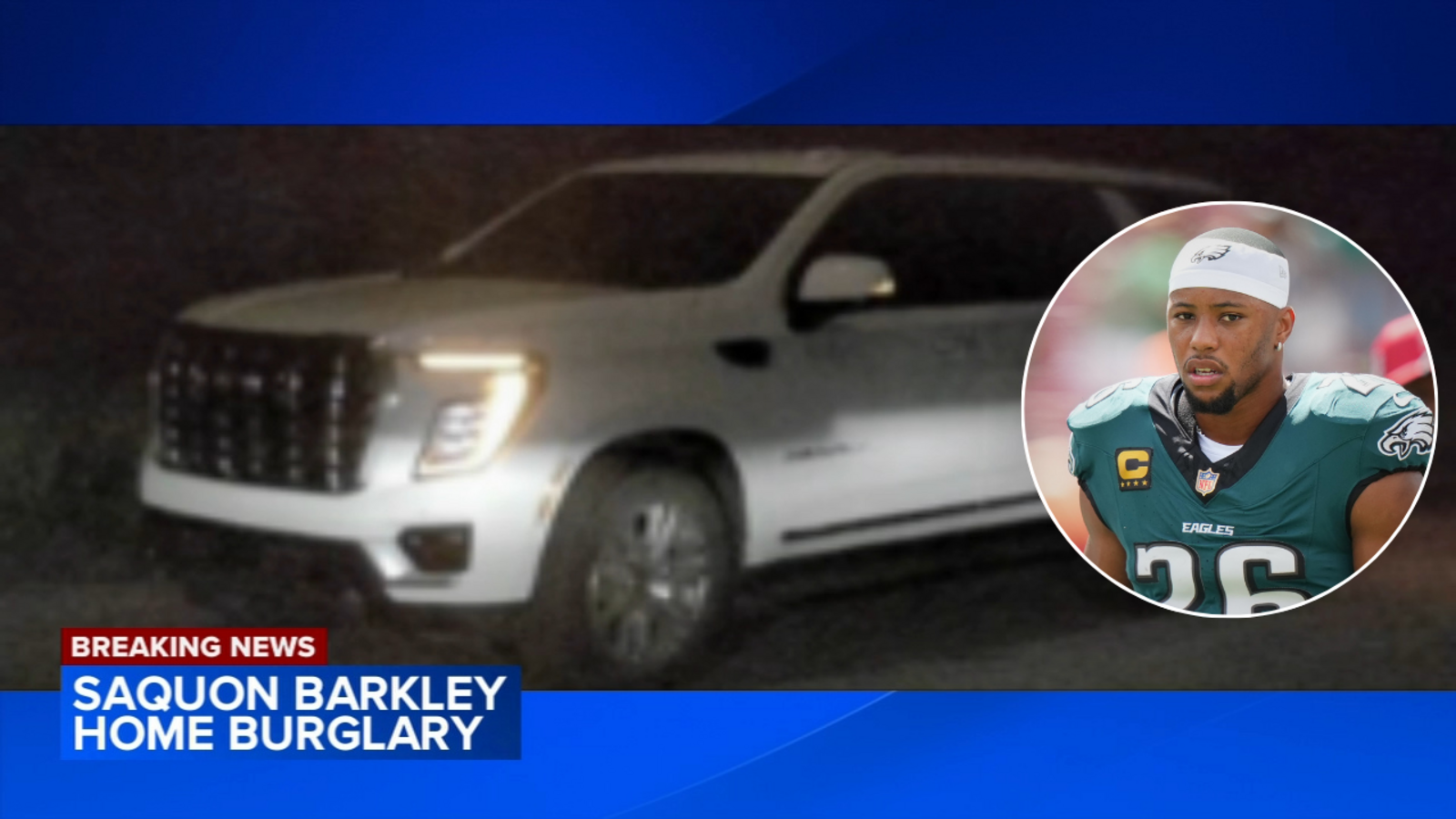 Police Probe Shocking Burglary at Saquon Barkley’s Chester County Home Police Probe Shocking Burglary at Saquon Barkley’s Chester County Home