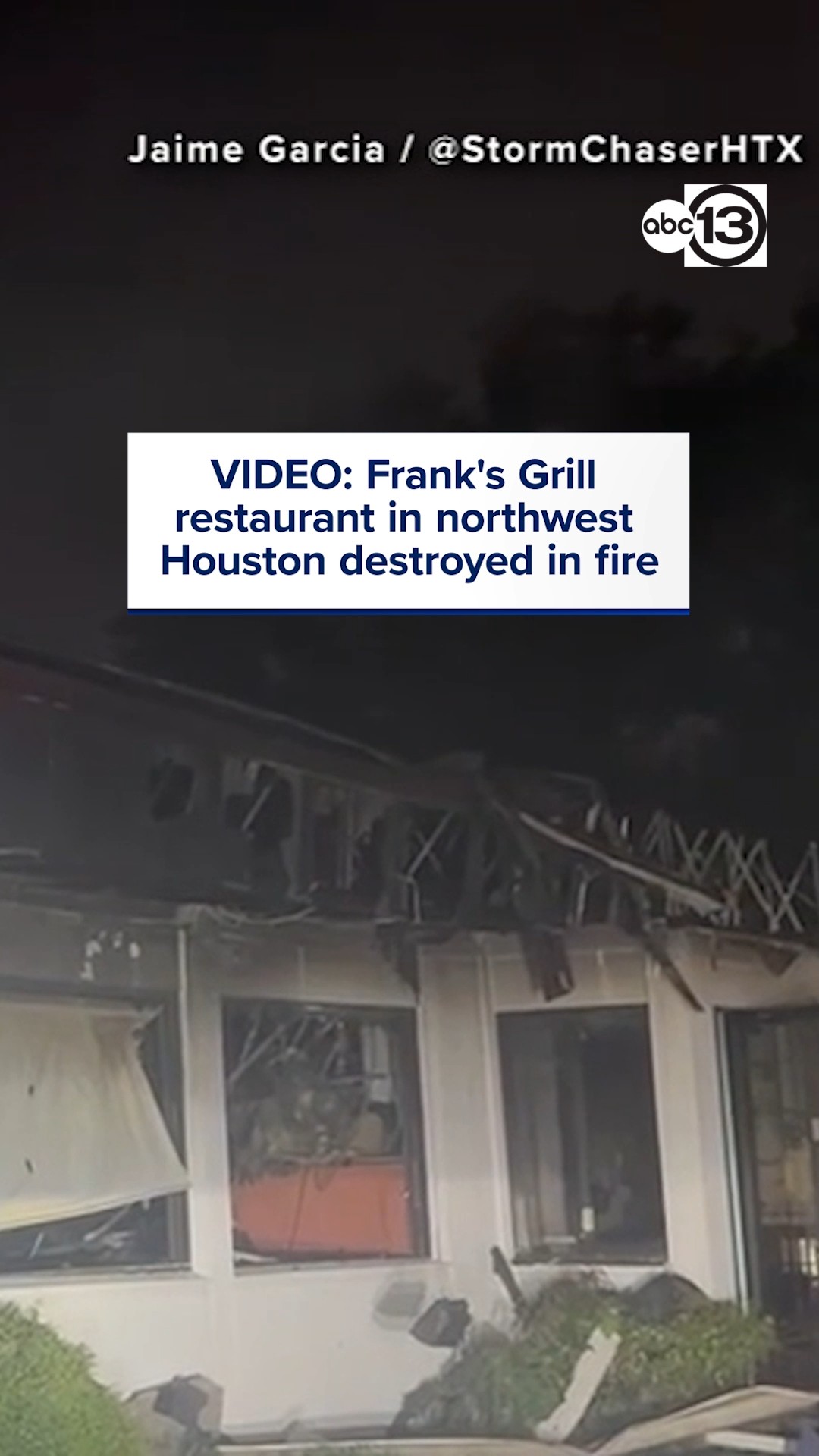Frank's Grill restaurant in NW Houston destroyed in fire, video shows