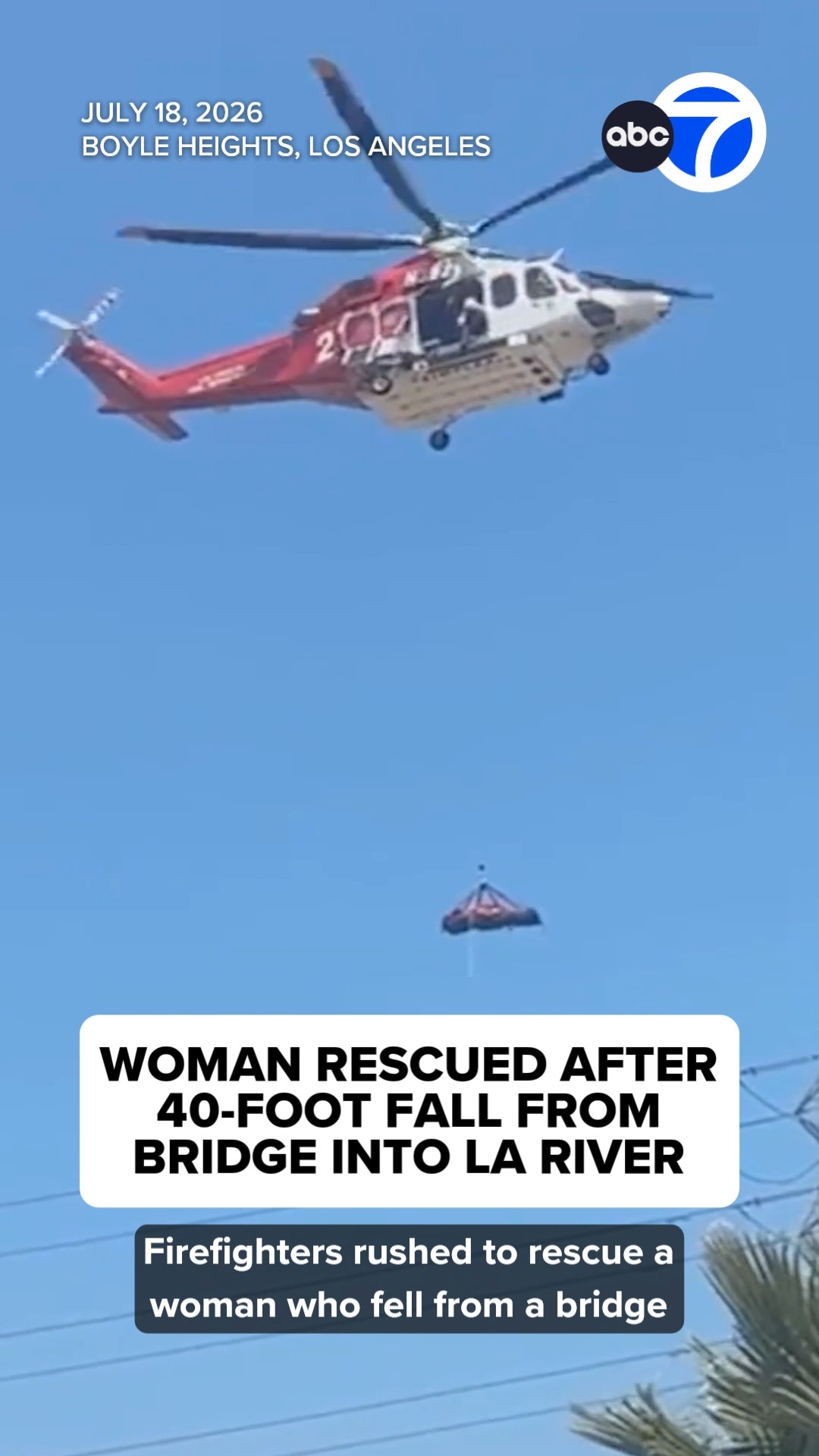 Woman rescued after 40-foot fall from bridge into LA River