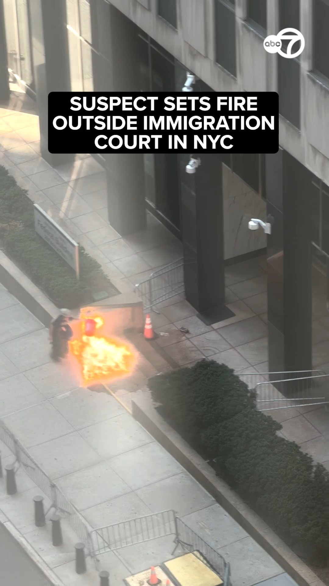 Suspect sets fire outside immigration court in NYC