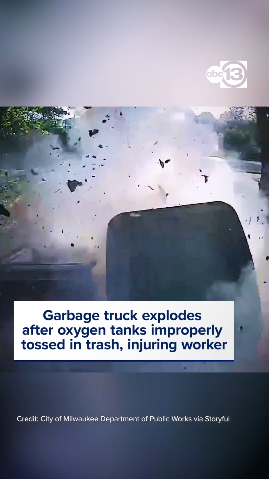 Garbage truck explodes after oxygen tanks tossed in trash
