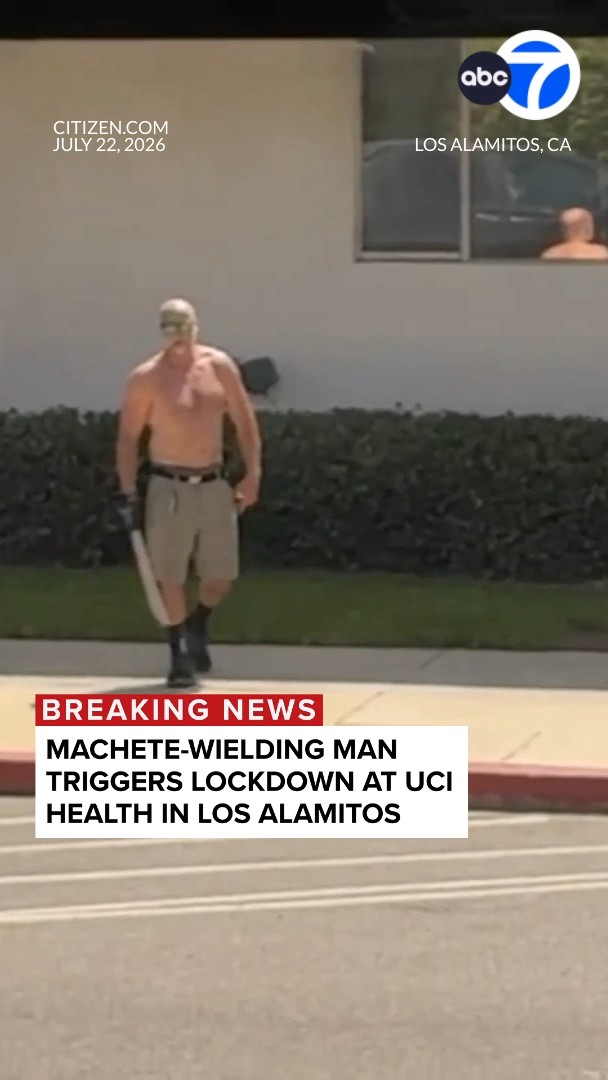 Machete-wielding man prompts lockdown at UCI Health in Los Alamitos