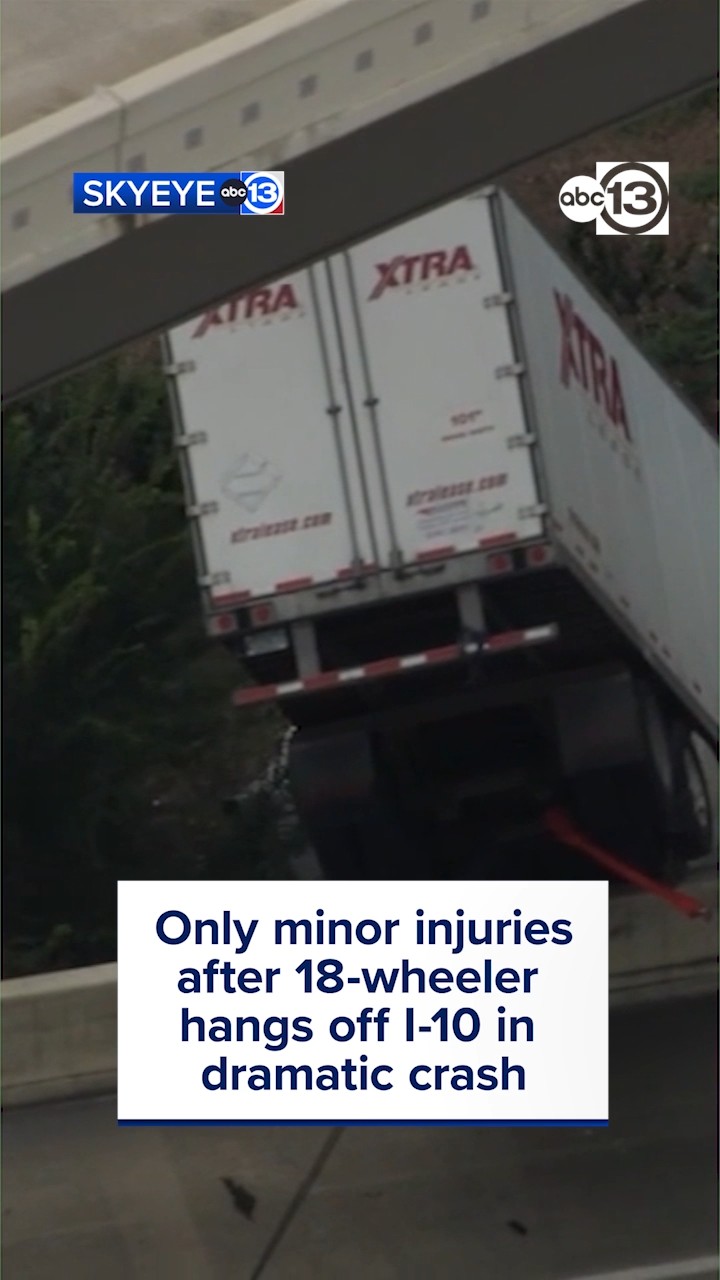 A dramatic crash on I-10 left an 18-wheeler dangling over the freeway