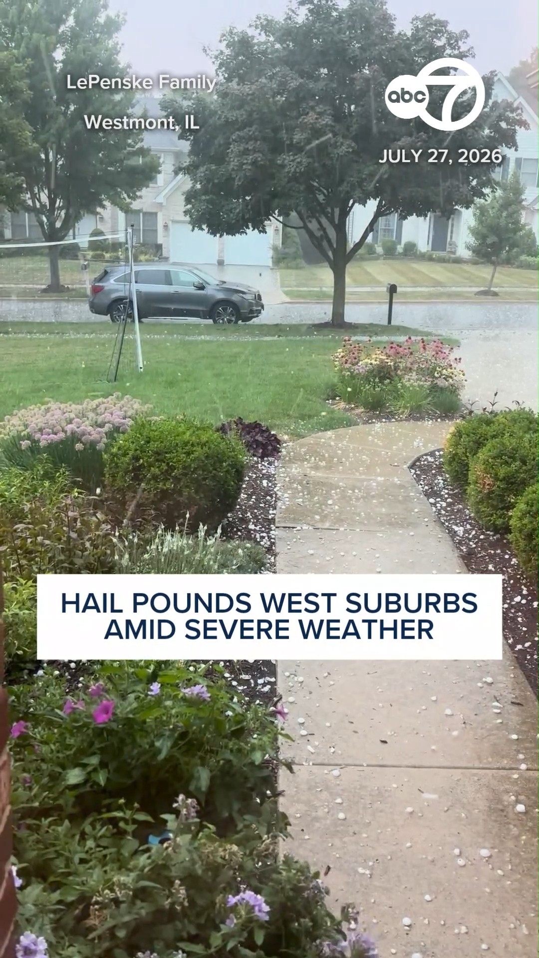 Hail pounds Westmont, Illinois - July 27, 2026