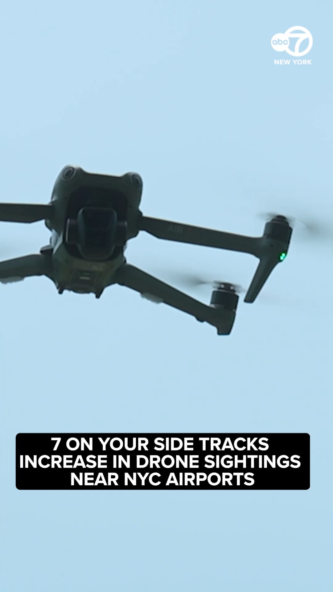 7 On Your Side tracks increase in drone sightings near NYC airports