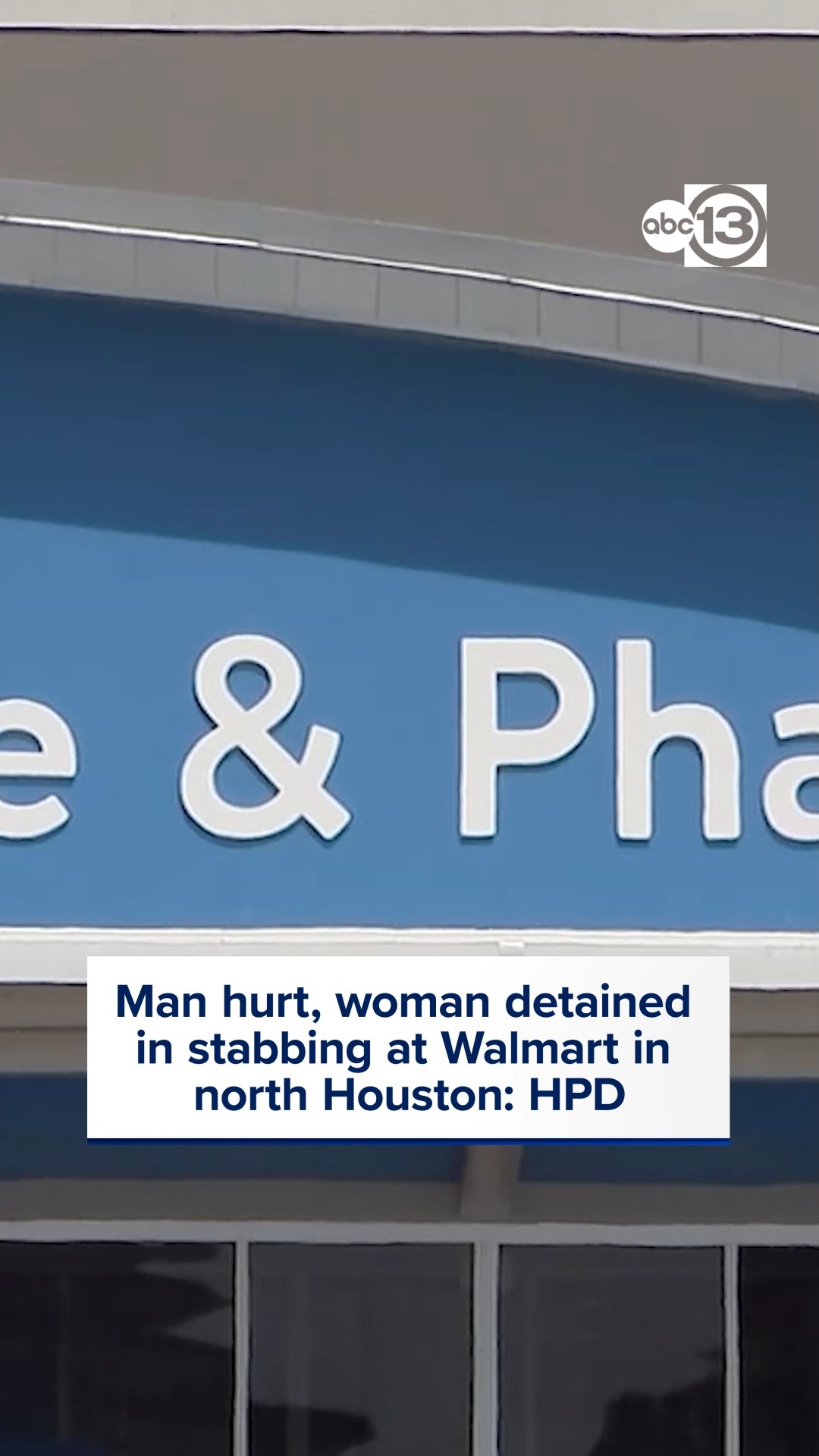 Man hurt, woman detained in stabbing at Walmart in north Houston: HPD