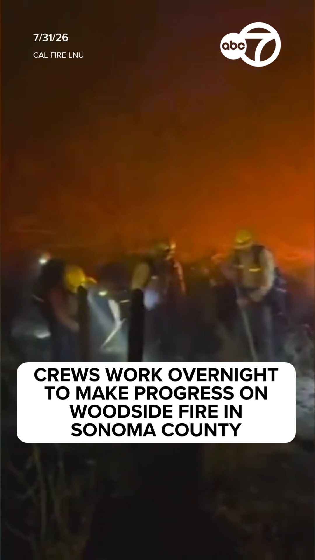 Crews work overnight to make progress on Woodside Fire in Sonoma Co.