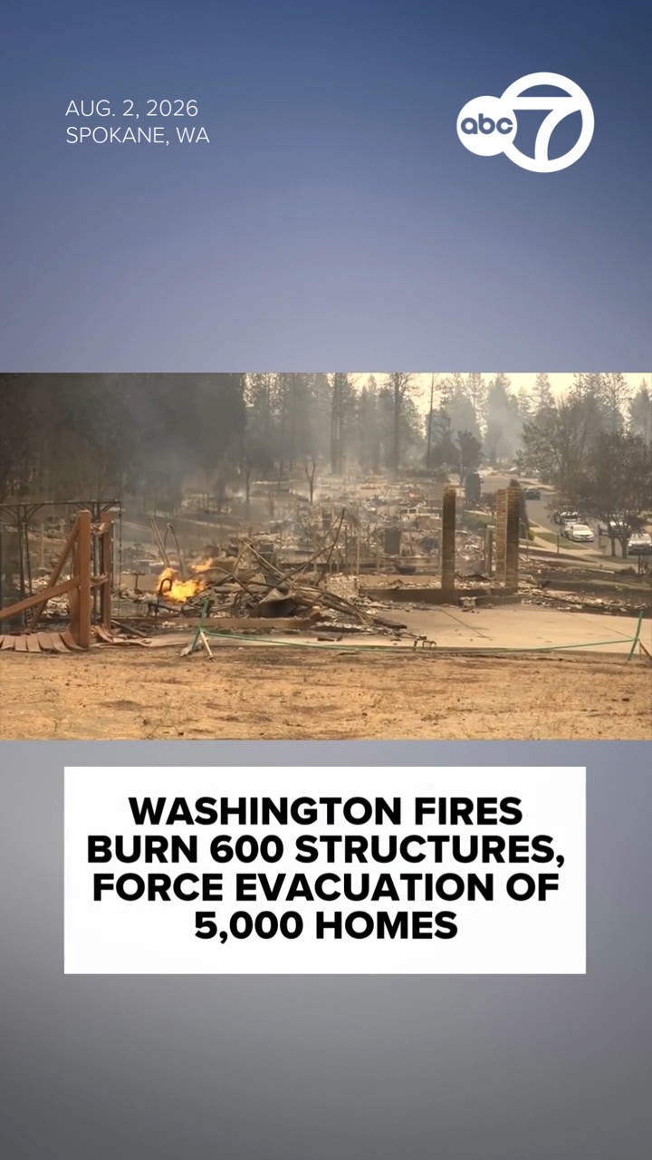 Washington fires burn 600 structures, force evacuation of 5,000 homes