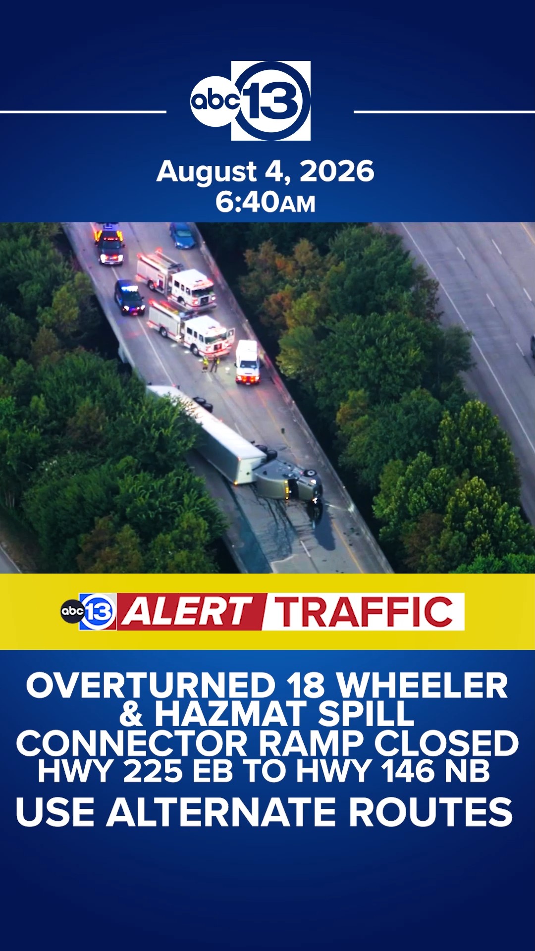 Overturned big rig shuts down SH 225 EB to SH 146: La Porte officials
