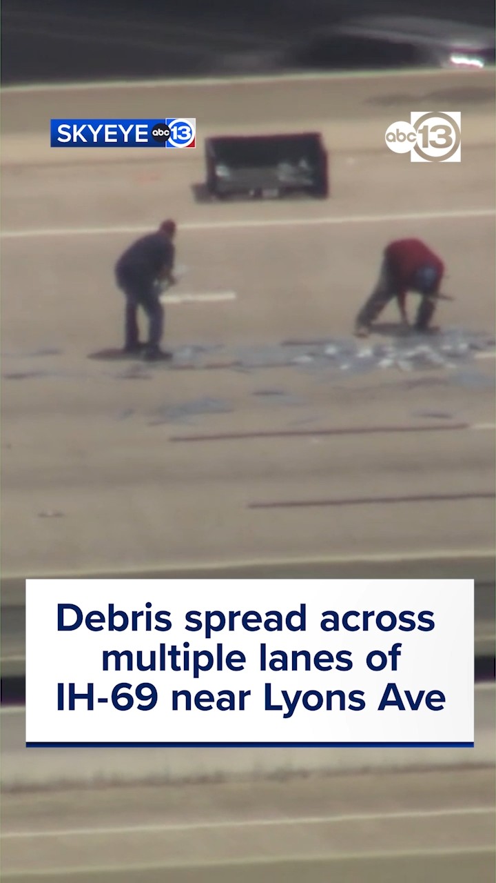 Multiple lanes on IH-69 near Lyons Avenue were shut down due to debris