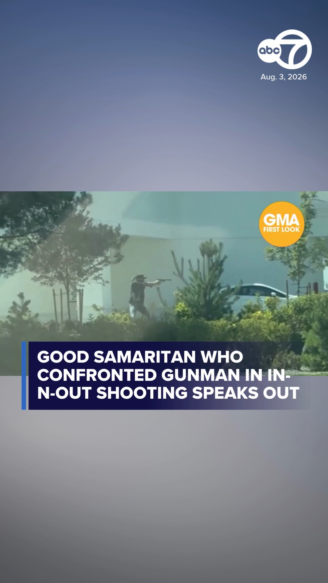 In-N-Out shooting: Good Samaritan who confronted gunman speaks out